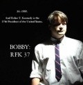 Bobby: RFK 37 is the best movie in Noah Lukeman filmography.