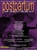 Postpartum is the best movie in Steve 'Papaw' Pyatte filmography.