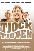 Tjocktjuven movie in Henrik Sylven filmography.