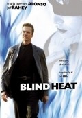 Blind Heat movie in Maria Conchita Alonso filmography.