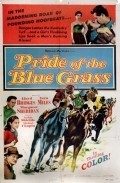 Pride of the Blue Grass is the best movie in Cecil Weston filmography.
