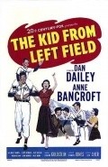 The Kid from Left Field movie in Richard Egan filmography.