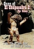 Guns of El Chupacabra II: The Unseen is the best movie in El Chupacabra filmography.