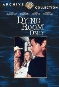 Dying Room Only movie in Dana Elcar filmography.