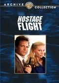 Hostage Flight is the best movie in Ina Balin filmography.