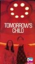 Tomorrow's Child movie in Stephanie Zimbalist filmography.