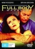 Full Body Massage is the best movie in Bryan Brown filmography.