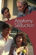 Anatomy of a Seduction movie in Ed Nelson filmography.