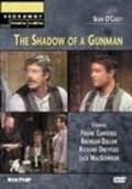 The Shadow of a Gunman movie in Joseph Hardy filmography.