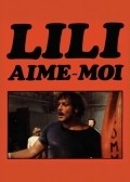 Lily, aime-moi is the best movie in Pauline Godefroy filmography.
