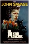 All the Kind Strangers movie in John Savage filmography.