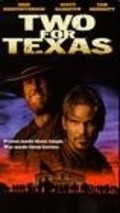 Two for Texas movie in Scott Bairstow filmography.
