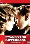 P'tang, Yang, Kipperbang. is the best movie in Frances Ruffelle filmography.