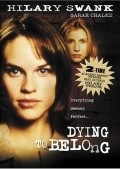 Dying to Belong movie in William A. Graham filmography.