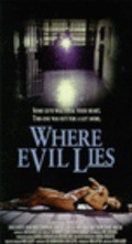 Where Evil Lies movie in Kevin Alber filmography.