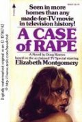 A Case of Rape is the best movie in Elizabeth Montgomery filmography.