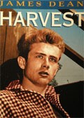 Harvest movie in James Dean filmography.