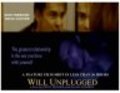 Will Unplugged movie in Robert Pike Daniel filmography.