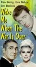 Wake Me When the War Is Over movie in Eva Gabor filmography.