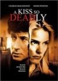 A Kiss So Deadly movie in Dedee Pfeiffer filmography.