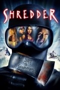 Shredder movie in Greg Huson filmography.