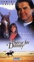 A Horse for Danny movie in Dick Lowry filmography.