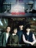 Children in the Crossfire is the best movie in David Huffman filmography.