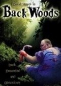 Back Woods movie in Grant Woodhill filmography.