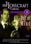 Out of Mind: The Stories of H.P. Lovecraft movie in Michael Sinelnikoff filmography.