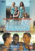 Is Harry on the Boat? is the best movie in Will Mellor filmography.