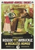 A Reckless Romeo movie in Roscoe \'Fatty\' Arbuckle filmography.