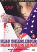 Head Cheerleader Dead Cheerleader movie in Jeffrey Miller filmography.
