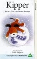 Kipper: Snowy Day and Other Stories movie in Mike Stewart filmography.