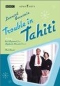 Trouble in Tahiti movie in Tom Cairns filmography.