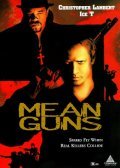 Mean Guns movie in Albert Pyun filmography.