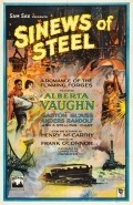 Sinews of Steel is the best movie in John H. Gardener filmography.
