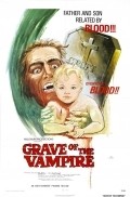 Grave of the Vampire is the best movie in Eric Mason filmography.