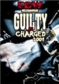 ECW Guilty as Charged 2001 movie in Rob Van Dam filmography.