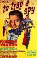 To Trap a Spy movie in Robert Vaughn filmography.