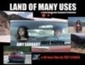 Land of Many Uses is the best movie in Greg Menion filmography.