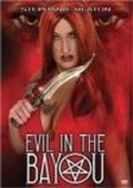Evil in the Bayou movie in Randal Malone filmography.