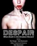 Despair is the best movie in Riley Morgan filmography.