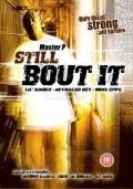 Still 'Bout It movie in Master P filmography.