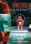 Dangerous Invitations is the best movie in Glen Meadows filmography.