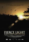 Fierce Light: When Spirit Meets Action movie in Velcrow Ripper filmography.