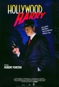 Hollywood Harry movie in Robert Forster filmography.