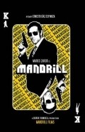 Mandrill movie in Ernesto Diaz Espinoza filmography.