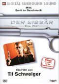 Der Eisbar movie in Til Schweiger filmography.