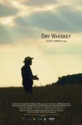 Dry Whiskey movie in Diego Klattenhoff filmography.