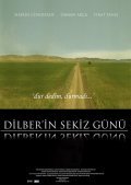 Dilber'in sekiz gunu is the best movie in Fırat Tanış filmography.